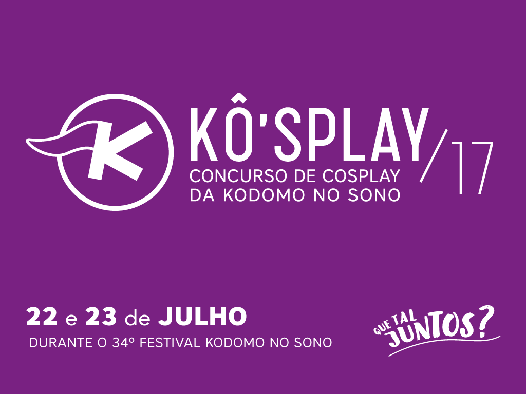 Kô'splay - Concurso de Cosplay da Kodomo no sono